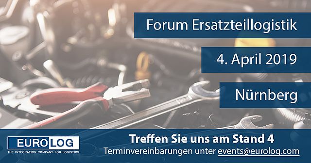 Forum Ersatzteillogistik 2019: EURO-LOG zeigt digitale Echtzeit-Distribution von Ersatzteilen